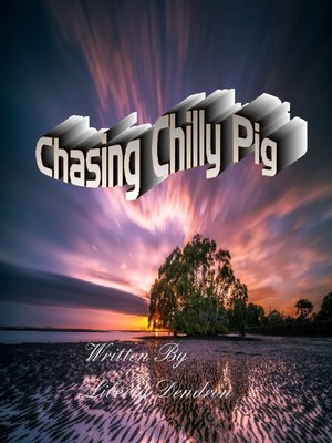 cover image of Chasing Chilly Pig